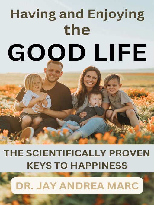 Title details for THE GOOD LIFE by Dr. Jay Andrea Marc - Available